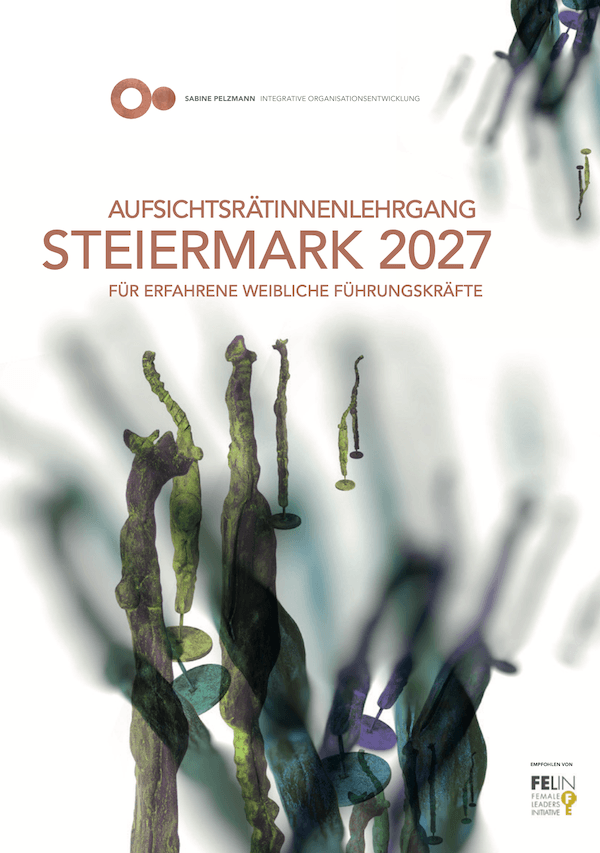 Aufsichtsrätinnenlehrgang Steiermark 2027 www.pelzmann.org Aufsichtsrätinnenlehrgang Steiermark 2027 www.pelzmann.org